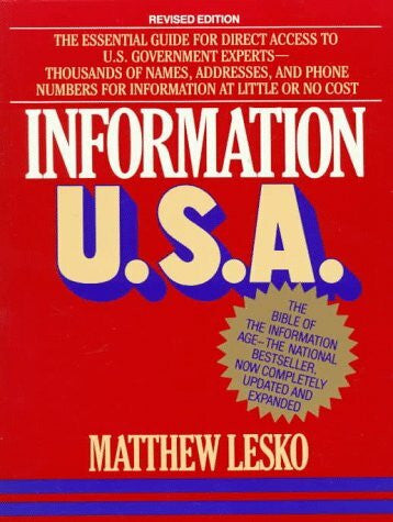 Lesko, Matthew Information U.S.a: The Ultimate Guide to the Largest Source of Information On Earth - the U.S. Government (Lesko's Info-power)