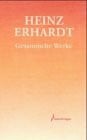 Erhardt, Heinz Gesammelte Werke