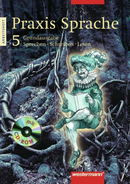 Menzel, Wolfgang Praxis Sprache / Praxis Sprache Ausgabe 2003 für Hauptschulen: Ausgabe 2003 für Hauptschulen / Arbeitsheft 5 mit Lernsoftware: Sprechen, Schreiben, Lesen
