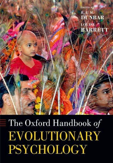Barrett, Louise Oxford Handbook of Evolutionary Psychology (Oxford Library of Psychology)