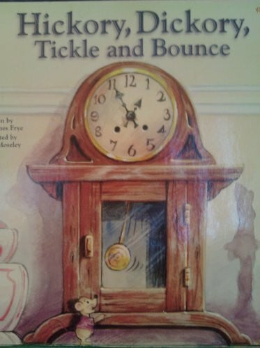 Susan James Frye Hickory, Dickory, Tickle and Bounce