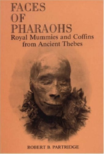 Patridge, Robert B. Faces of the Pharaohs