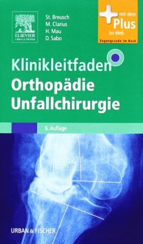Clarius, Michael Klinikleitfaden OrthopÃ¤die Unfallchirurgie