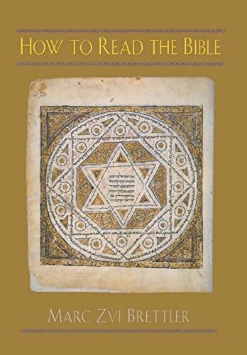 Brettler, Marc Z. How to Read the Bible