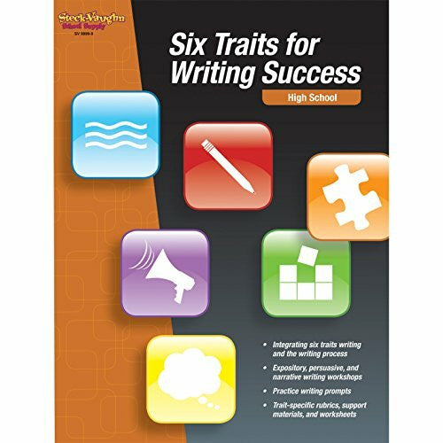 Steck-Vaughn Company Six Traits for Writing Success: Reproducible High School