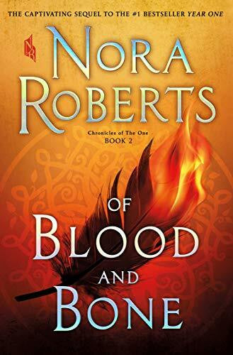 Roberts, Nora Of Blood and Bone (Chronicles of the One, 2)