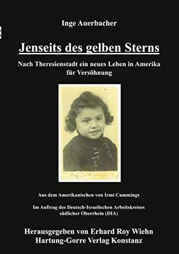 Gross, Martin Jenseits des gelben Sterns: Nach Theresienstadt ein neues Leben in Amerika für Versöhnung (Edition Schoáh und Judaica)