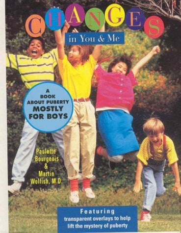 Yu, Kam Changes in You & Me: A Book About Puberty Mostly for Boys (Changes in You and Me)