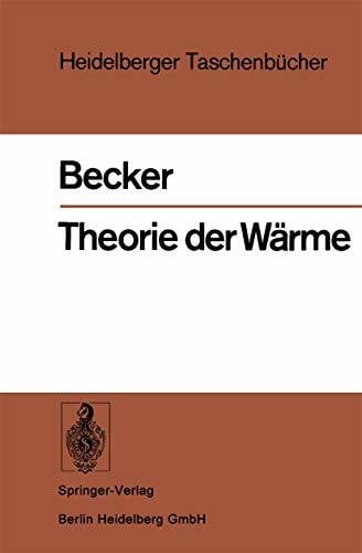 Becker, Richard Theorie der WÃ¤rme (Heidelberger TaschenbÃ¼cher, 10)