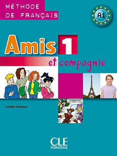 Samson, Colette Amis et compagnie 1 Podrecznik: Livre de l'eleve 1