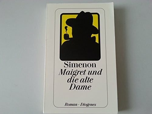 Simenon, Georges Maigret und die alte Dame: Roman