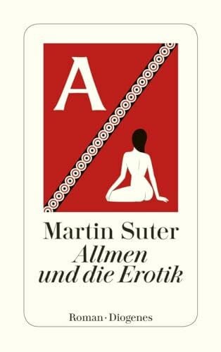 Suter, Martin Allmen und die Erotik