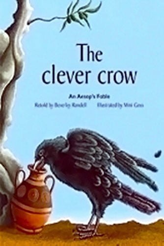 Rigby Rigby PM Plus: Individual Student Edition Green (Levels 12-14) the Clever Crow (Rigby PM Plus Green; Level 13)