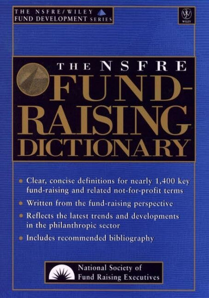 Cherry, R. L. The Nsfre Fund-Raising Dictionary (Nsfre/Wiley Fund Development Series)