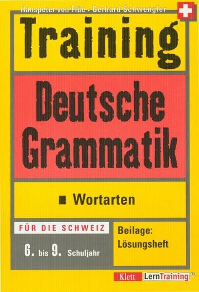 Training Deutsche Grammatik - Wortarten: 6.-9. Schuljahr