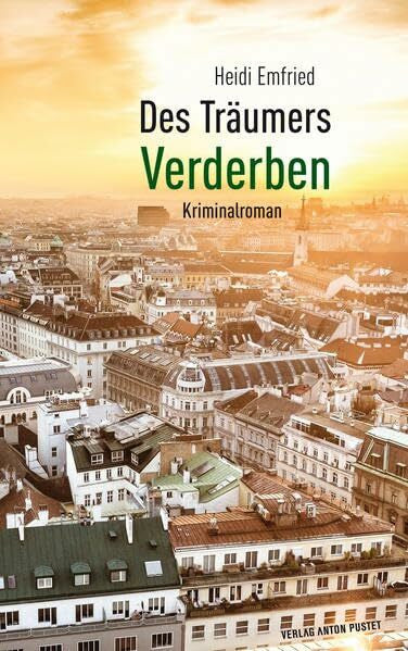Heidi, Emfried Des Träumers Verderben: Kriminalroman