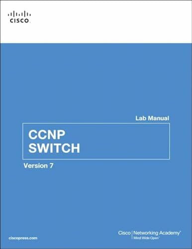 Cisco Networking Academy CCNP SWITCH Lab Manual: Version 7 (Lab Companion)