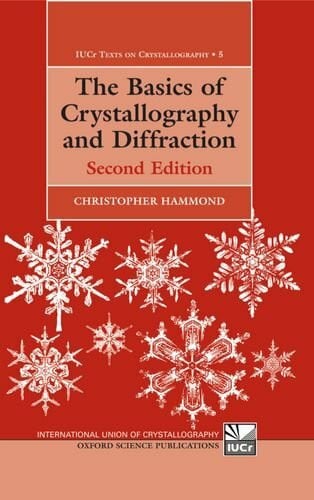Hammond, Christopher The Basics of Crystallography and Diffraction (International Union of Crystallography Texts on Crystallography)