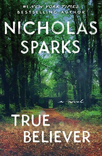 Sparks, Nicholas True Believer
