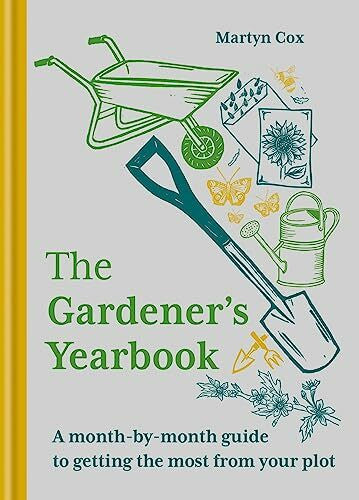 Cox, Martyn The Gardener's Yearbook: A month-by-month guide to getting the most out of your plot