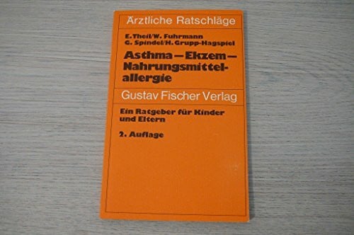 Theil, Eckart (Fischer, Gustav): Gustav Fischer Taschenbücher, Asthma, Ekzem, Nahrungsmittelallergie