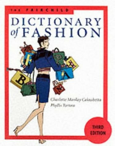 Abling, Bina The Fairchild Dictionary of Fashion