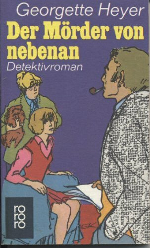 Heyer, Georgette Der Mörder von nebenan