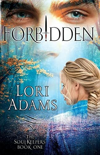 Adams, Lori Forbidden, A Soulkeepers Novel (Book One): The Soulkeepers