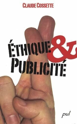 Cossette, Claude Ethique & publicitÃ©