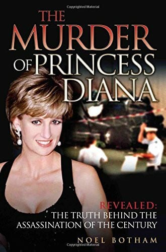 Botham, Noel The Murder of Princess Diana: Revealed: The Truth Behind the Assassination of the Century