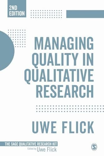 Flick, Uwe Managing Quality in Qualitative Research (The Sage Qualitative Research Kit)