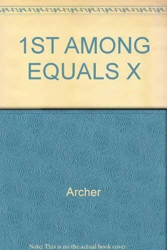 Archer 1ST AMONG EQUALS X