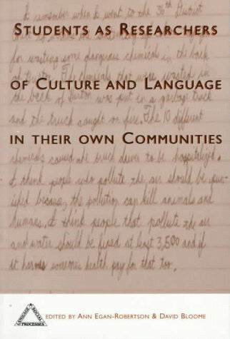Bloome, David Students As Researchers of Culture and Language in Their Own Communities (Language & Social Processes)