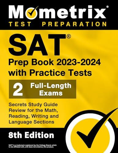 Bowling, Matthew SAT Prep Book 2023-2024 with Practice Tests: 2 Full-Length Exams, Secrets Study Guide Review for the Math, Reading, Writing and Language Sections: ... College Board Sat (Mometrix Test Preparation)