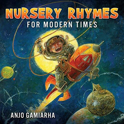 Gamiarha, Anjo Nursery Rhymes for Modern Times