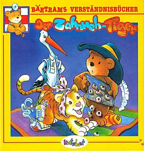 Studio B. J. Wermter Der Zahnweh-Tiger. Bärtrams Verständnisbücher