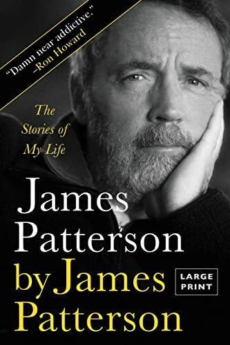 Patterson, James James Patterson by James Patterson: The Stories of My Life