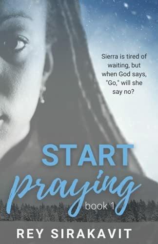Sirakavit, Rey Start Praying: Book 1