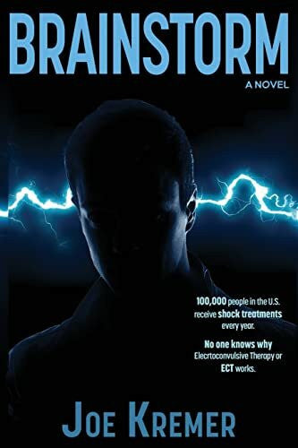 Kremer, Joe BRAINSTORM: A Troubled Emergency Medical Technician Develops Psychic Abilities In Real-Time.