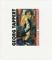 'Georg Tappert : deutscher Expressionist ; eine Werkschau Gerhard und Amai Wietek zu Ehren ; [Ausstellungen: Stiftung Schleswig-Holsteinische Landesmuseen, Schloß Gottorf, Schleswig, 20. März bis 12.