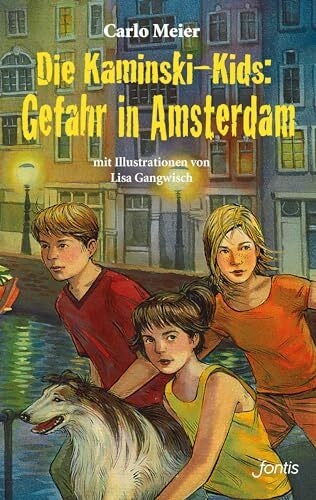 Meier, Carlo Die Kaminski-Kids: Gefahr in Amsterdam (Die Kaminski-Kids (TB): Taschenbuchausgaben)