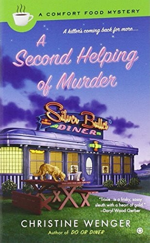 Wenger, Christine A Second Helping of Murder (Comfort Food Mysteries)
