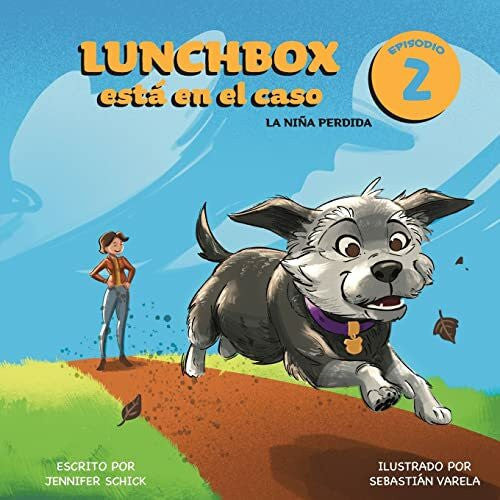 Schick, Jennifer Lunchbox Está en el Caso Episodio 2: La niña perdida