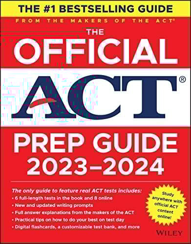 ACT The Official ACT Prep Guide 2023-2024: Book + 8 Practice Tests + 400 Digital Flashcards + Online Course