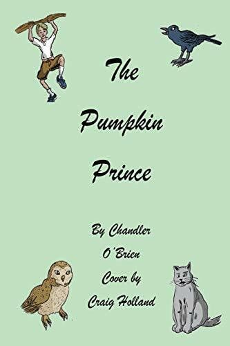 O'Brien, Chandler The Pumpkin Prince