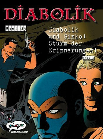 Luciana Guissani (Autor), Angela Guissani (Autor) Diabolik, Tl.3, Diabolik und Ginko, Sturm der Erinnerungen!
