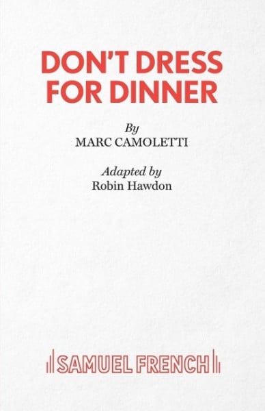 Camoletti, Marc Don't Dress for Dinner