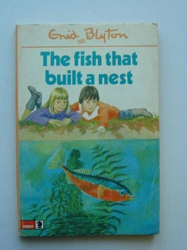 Blyton, Enid Fish That Built a Nest (Knight Books)