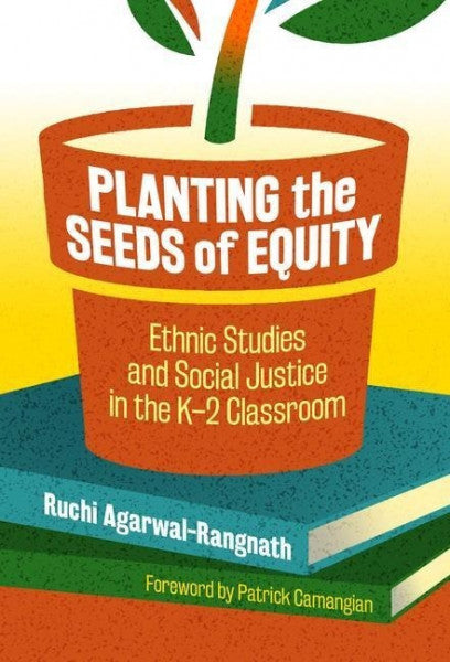 Agarwal-Rangnath, Ruchi Planting the Seeds of Equity