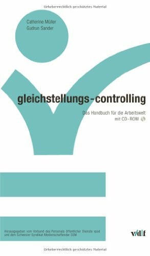 Baitsch, Christof Gleichstellungs-Controlling. Das Handbuch fÃ¼r die Arbeitswelt mit CD- ROM